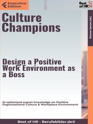 cover image of Culture Champions – Design a Positive Work Environment as a Boss